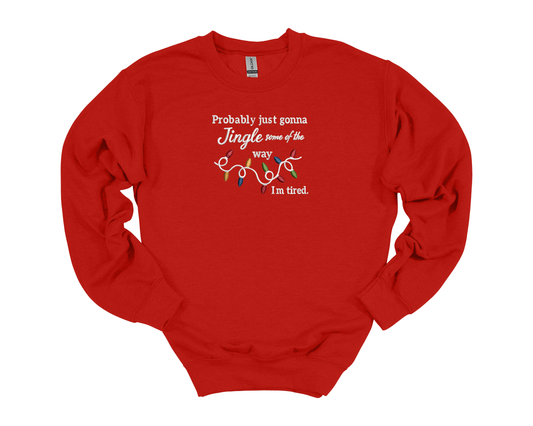 My Jingle Ran Out | Embroidered Crewneck